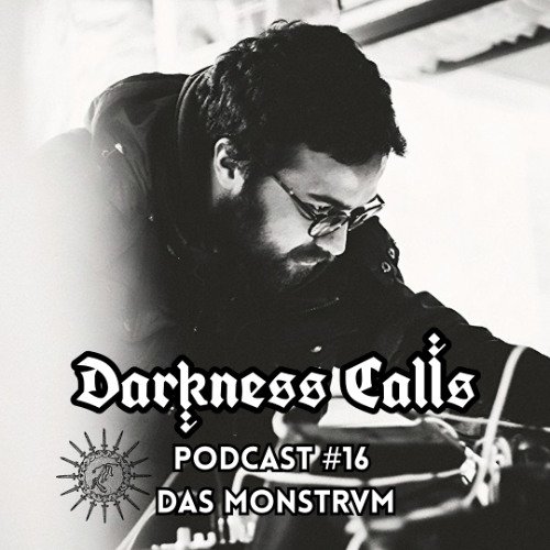 DAS MONSTRVM ON DARKNESS CALLS PODCAST